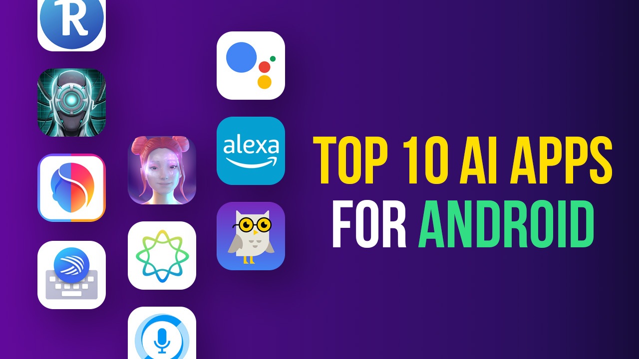 Top 10 Ai Apps for Android