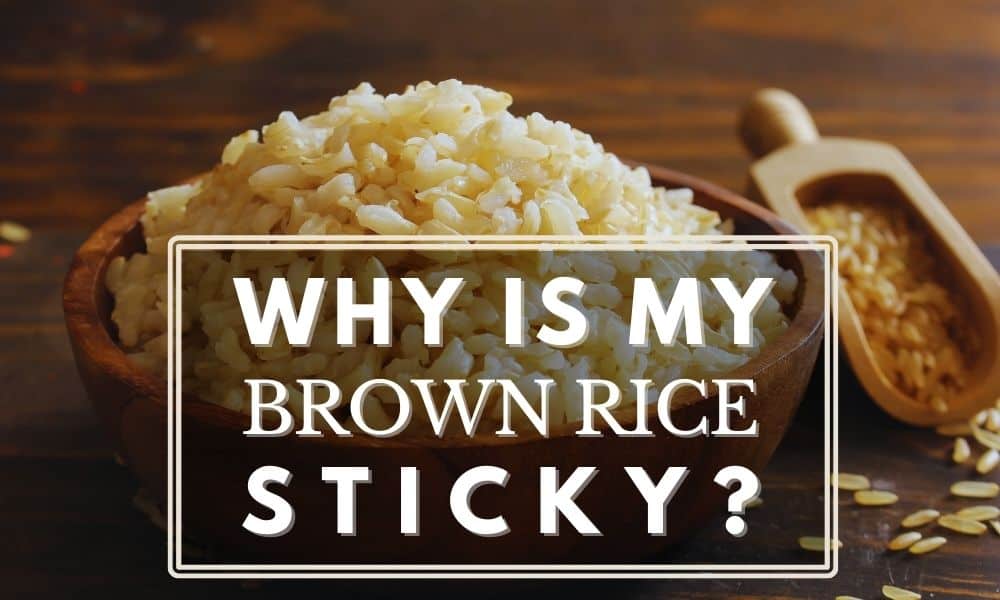 Why My Rice Sticky