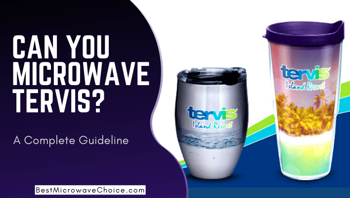 Can You Microwave Tervis Tumblers